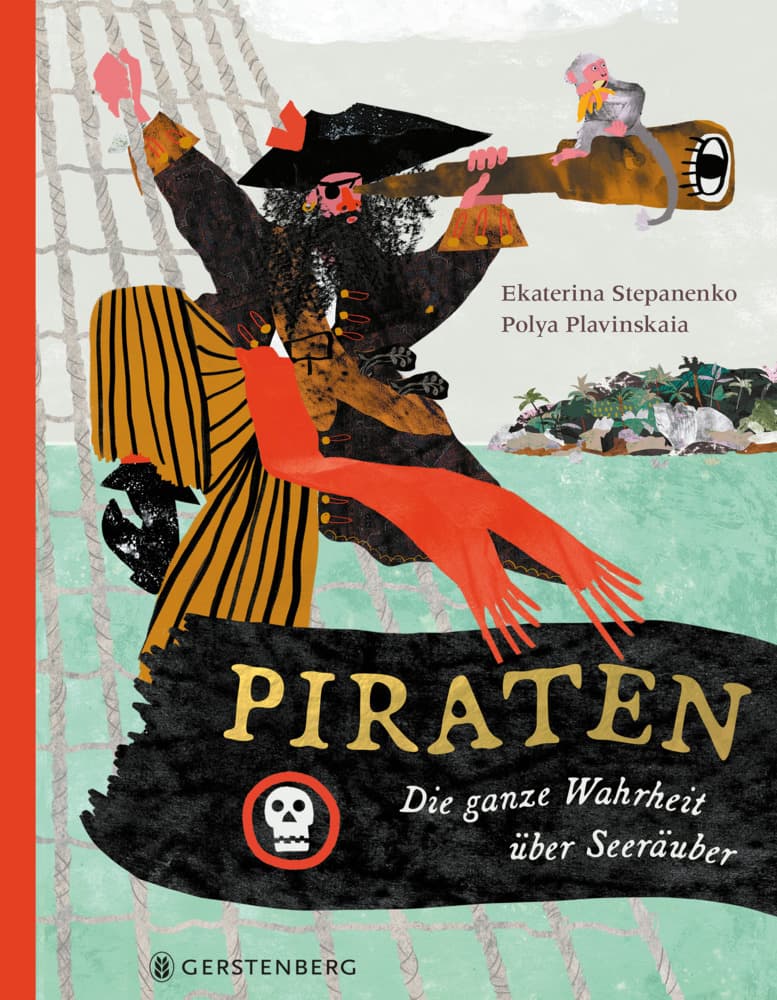 Piraten: Die ganze Wahrheit über Seeräuber