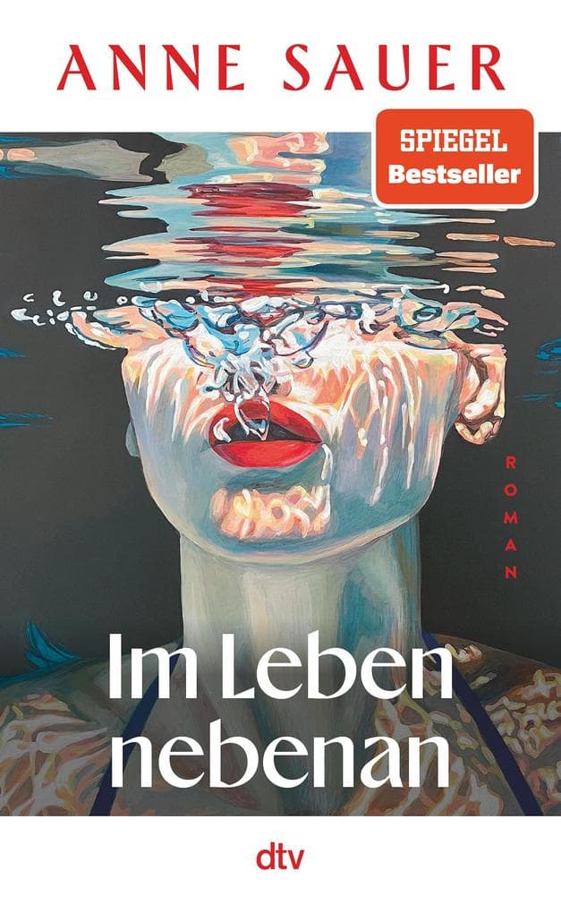 Im Leben nebenan: Roman | Wie wäre das Leben verlaufen, hätte man die eine entscheidende Abzweigung nicht genommen?