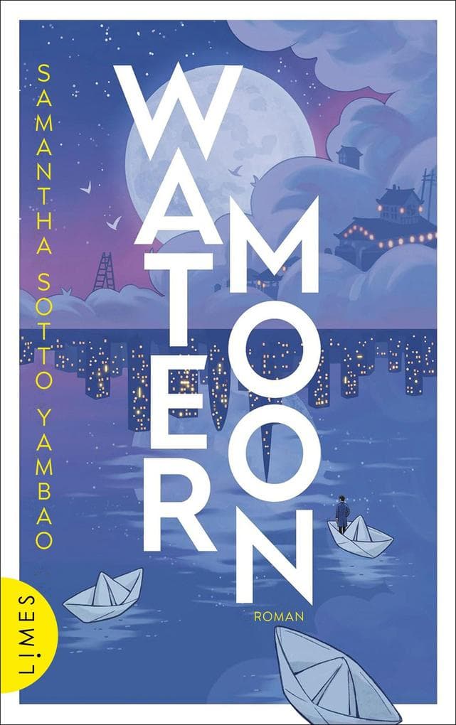 Water Moon: Roman - Eine herzzerreißende Liebesgeschichte, wärmend wie eine Tasse Jasmintee