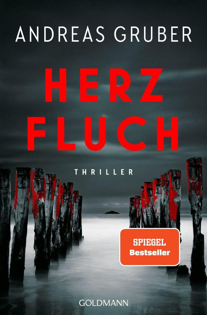 Herzfluch: Thriller - Der neue große Thriller des Nr. 1-SPIEGEL-Bestsellerautors -