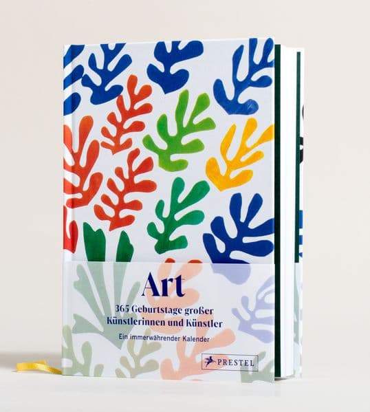 ART: 365 Geburtstage großer Künstlerinnen und Künstler. Ein immerwährender Kalender - Mit Lesebändchen und Schmuckbanderole