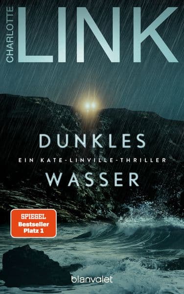 Dunkles Wasser: Ein Kate-Linville-Thriller - Platz 1 der SPIEGEL-Bestsellerliste: Der Pageturner jetzt als Taschenbuch!