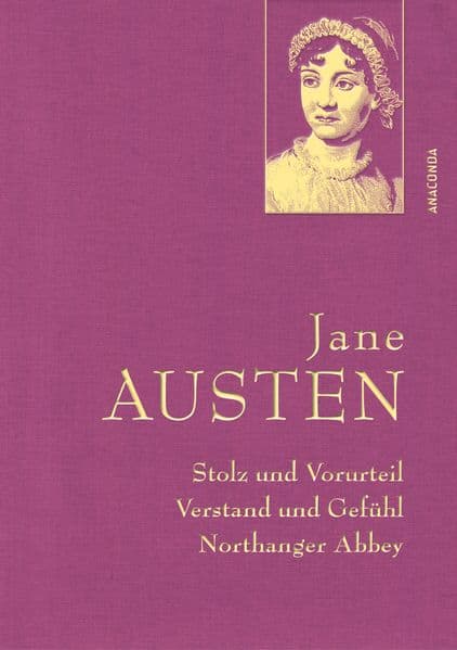Jane Austen, Stolz und Vorurteil; Verstand und Gefühl; Northanger Abbey: Gebunden in feingeprägter Leinenstruktur, mit Goldprägung, Band 1