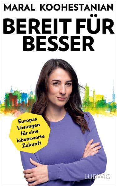 Bereit für besser: Europas Lösungen für eine lebenswerte Zukunft