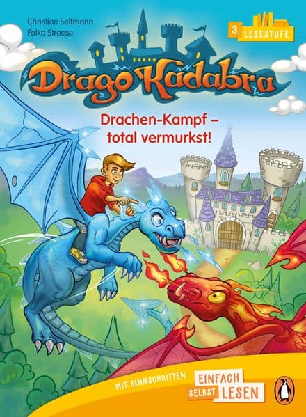 Drago Kadabra - Drachen-Kampf - total vermurkst!: Erstlesebuch ab 6/7 Jahren - Für den Leseanfang ab der 1./2. Klasse