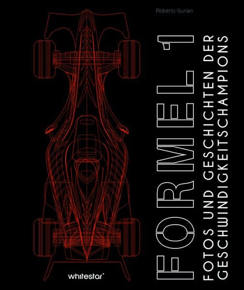 Formel 1: Fotos und Geschichten der Geschwindigkeitschampions
