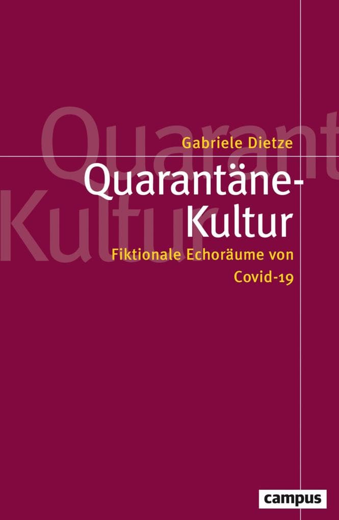 Quarantäne-Kultur: Fiktionale Echoräume von Covid-19