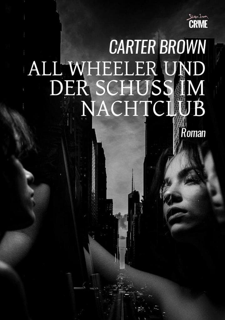AL WHEELER UND DER SCHUSS IM NACHTCLUB: Der Krimi-Klassiker!
