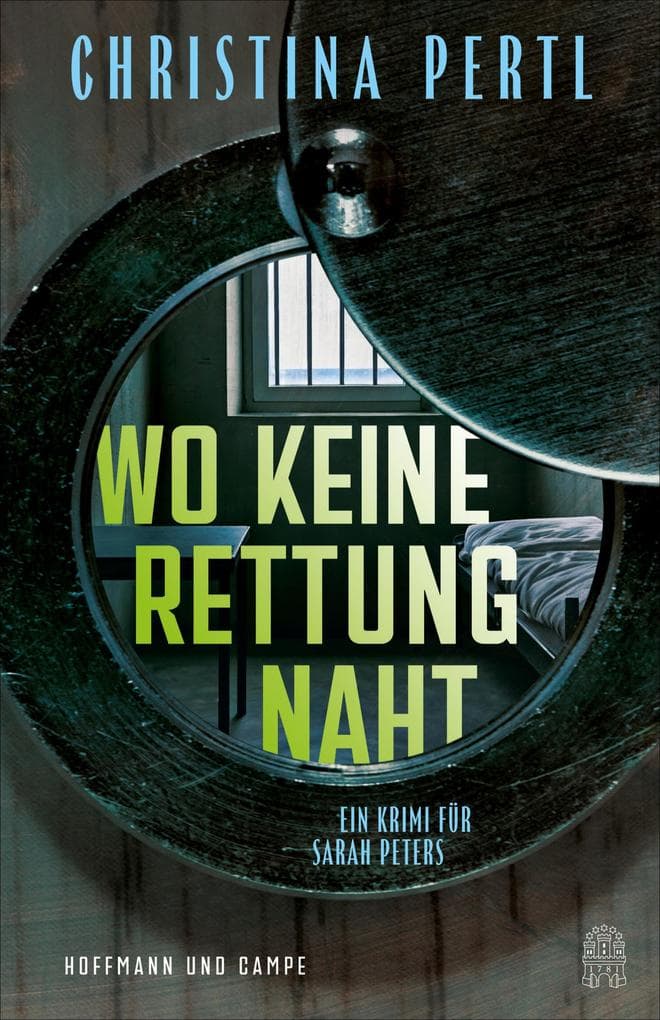 Wo keine Rettung naht: Ein Krimi für Sarah Peters