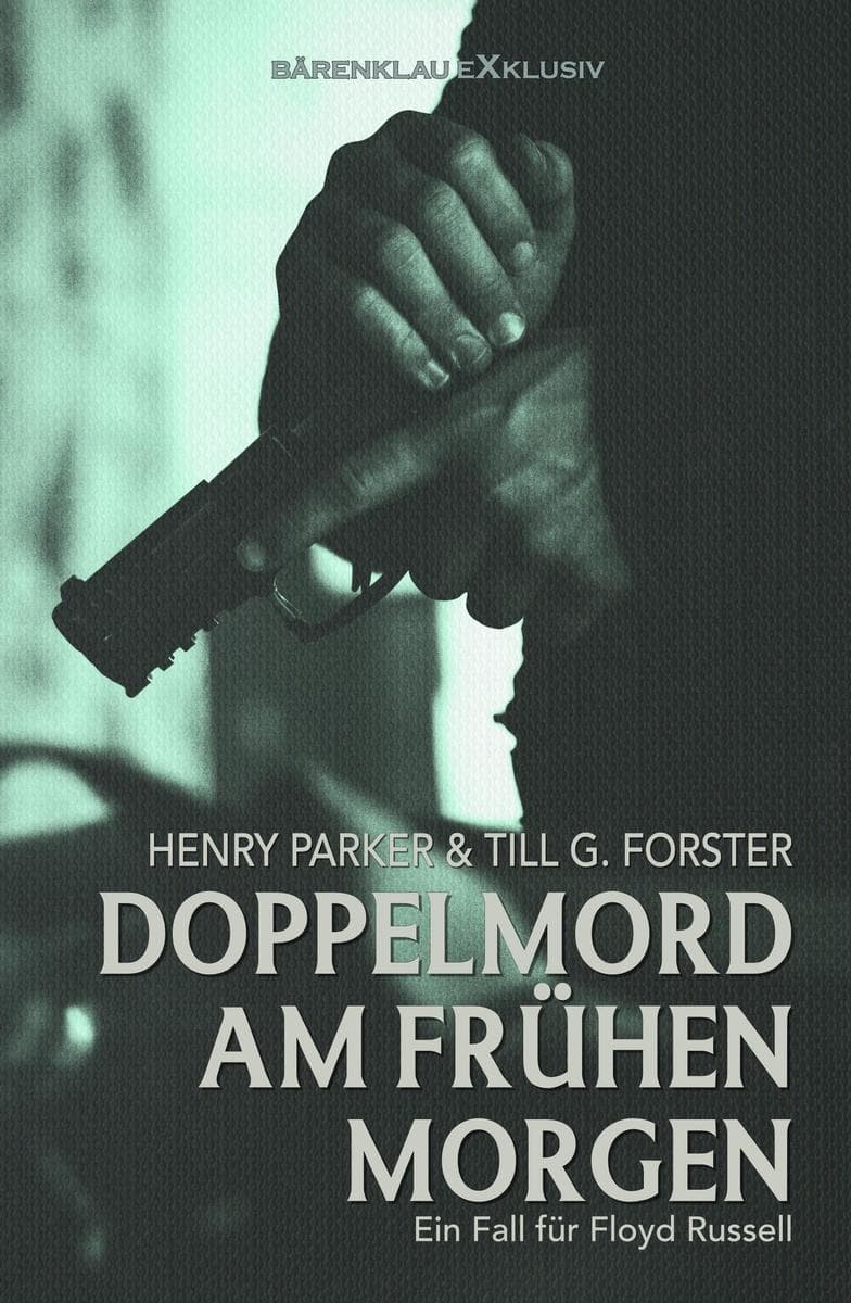 Doppelmord am frühen Morgen: Ein Fall für Floyd Russell