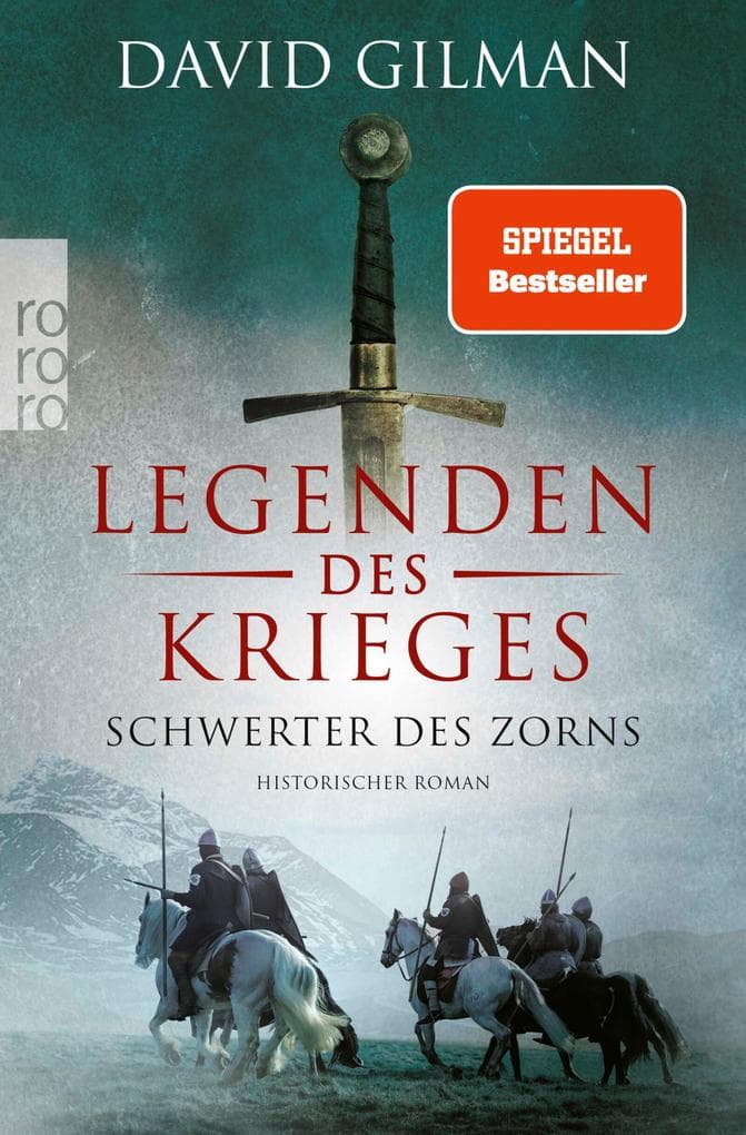 Legenden des Krieges: Schwerter des Zorns: Historischer Roman