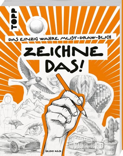 Zeichne das!: Das einzig wahre Must-Draw-Buch
