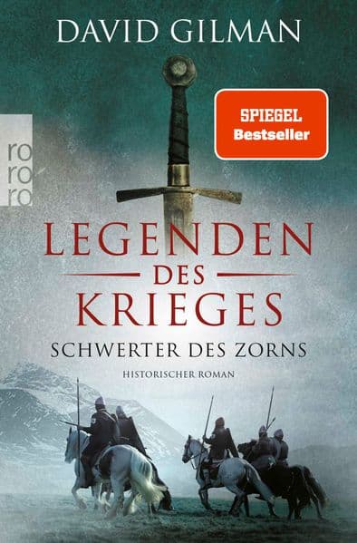Legenden des Krieges: Schwerter des Zorns: Historischer Roman