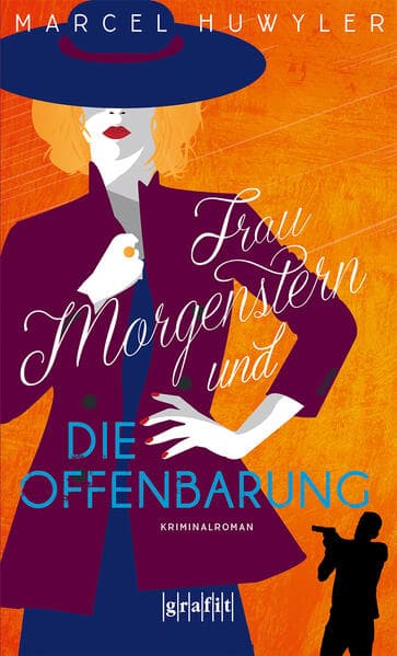 Frau Morgenstern und die Offenbarung: Kriminalroman