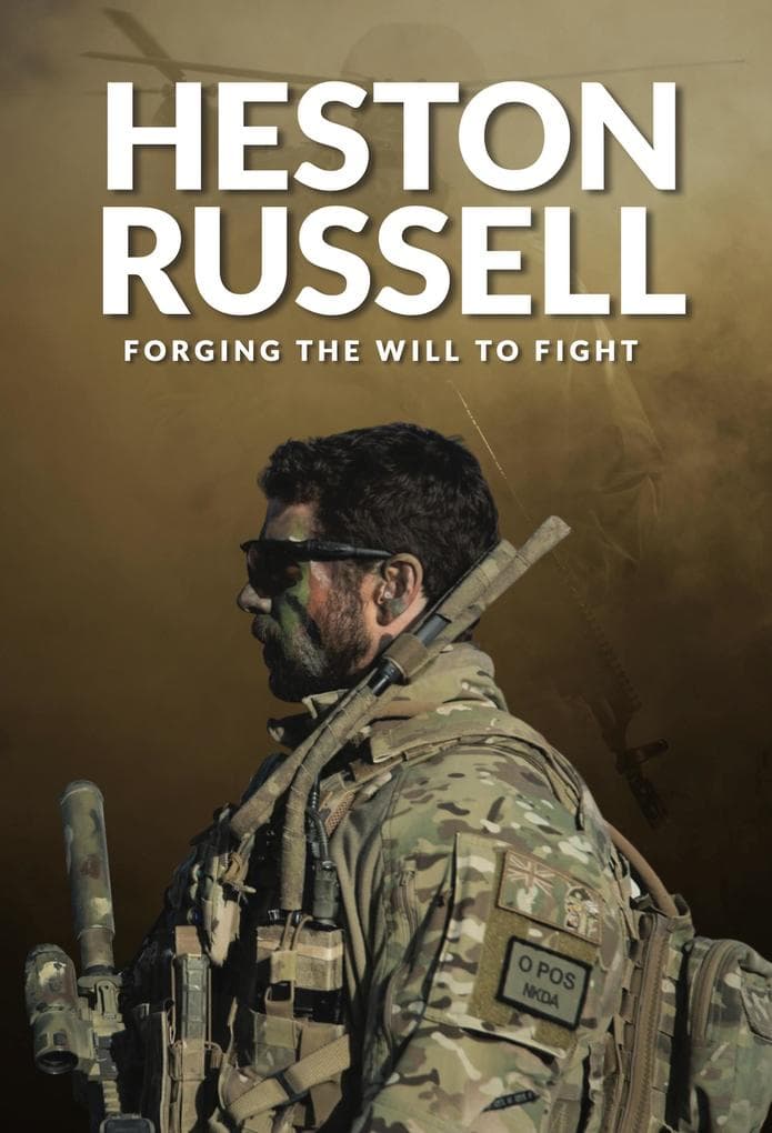 HESTON RUSSELL: FORGING THE WILL TO FIGHT