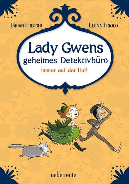 Lady Gwens geheimes Detektivbüro: Immer auf der Hut!
