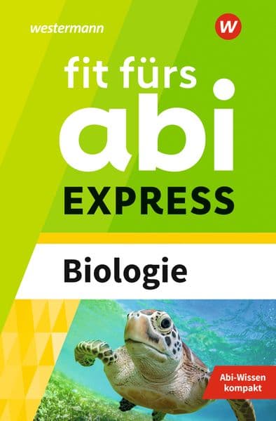Fit fürs Abi EXPRESS. Biologie: Biologie