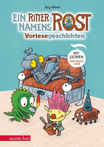 Ein Ritter namens Rost (Ritter Rost Vorlesegeschichten mit Musik): Vorlesegeschichten | Sechs Geschichten aus dem Fabelwesenwald für Kinder ab 5 und Songs zum Streamen und als Download