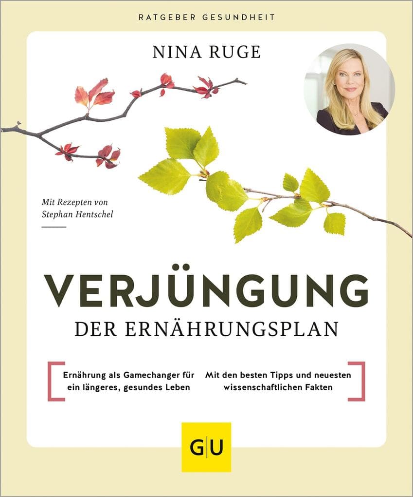 Verjüngung - Der Ernährungsplan: Ernährung als Gamechanger für ein langes, gesundes Leben - Mit den besten Tipps und neuesten wissenschaftlichen Fakten