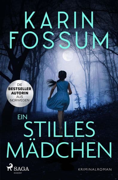 Ein stilles Mädchen: Kriminalroman, Eddie Feber 2 | Das Ungeheuer im Menschen - der nächste Fall für Eddie Feber von Norwegens Bestsellerautorin Karin Fossum