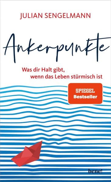 Ankerpunkte: Was dir Halt gibt, wenn das Leben stürmisch ist