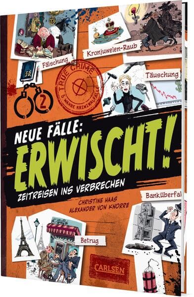 Erwischt! - Neue Fälle: True crime - Zeitreisen ins Verbrechen | Comic-Sachbuch für Kinder ab 9 Jahren mit wahren Kriminalfällen und viel Sachwissen zu Polizei und Kripo