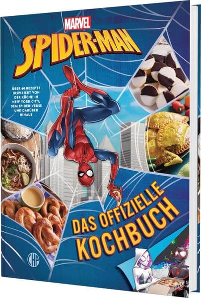 Marvel: Spider-Man: Das offizielle Kochbuch: Über 60 Rezepte inspiriert von der Küche in New York City, dem Spider-Verse und darüber hinaus | Großartige Rezepte für Spider-Man-Fans