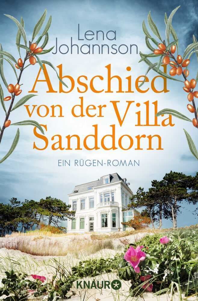 Abschied von der Villa Sanddorn: Ein Rügen-Roman | Band 6 der beliebten Villa Sanddorn-Liebesroman-Reihe
