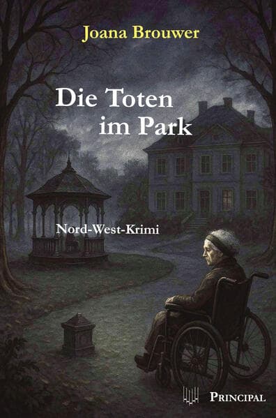 Die Toten im Park: Ein Nord-West-Krimi