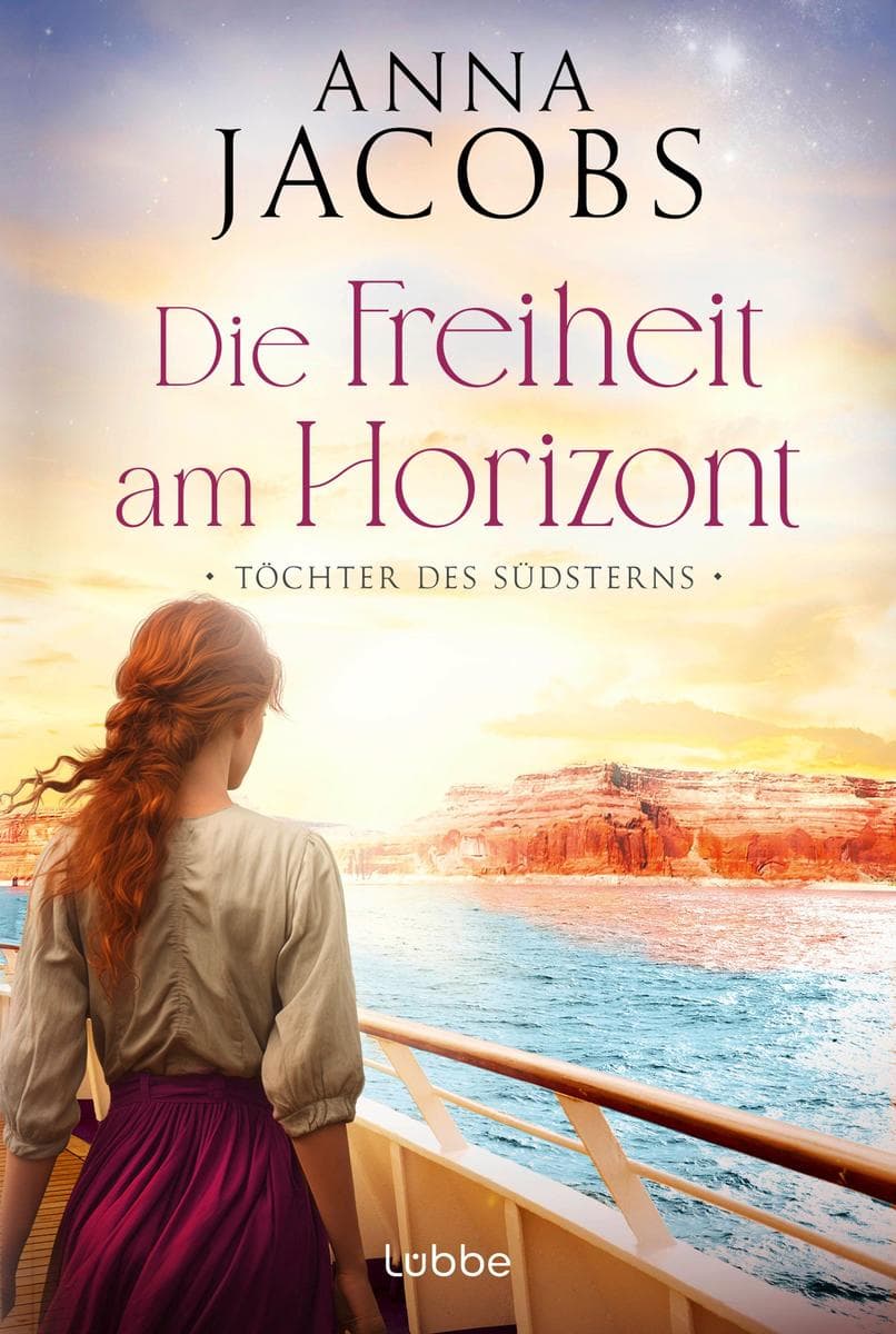 Töchter des Südsterns - Die Freiheit am Horizont: Die große Australien-Saga der Bestseller-Autorin