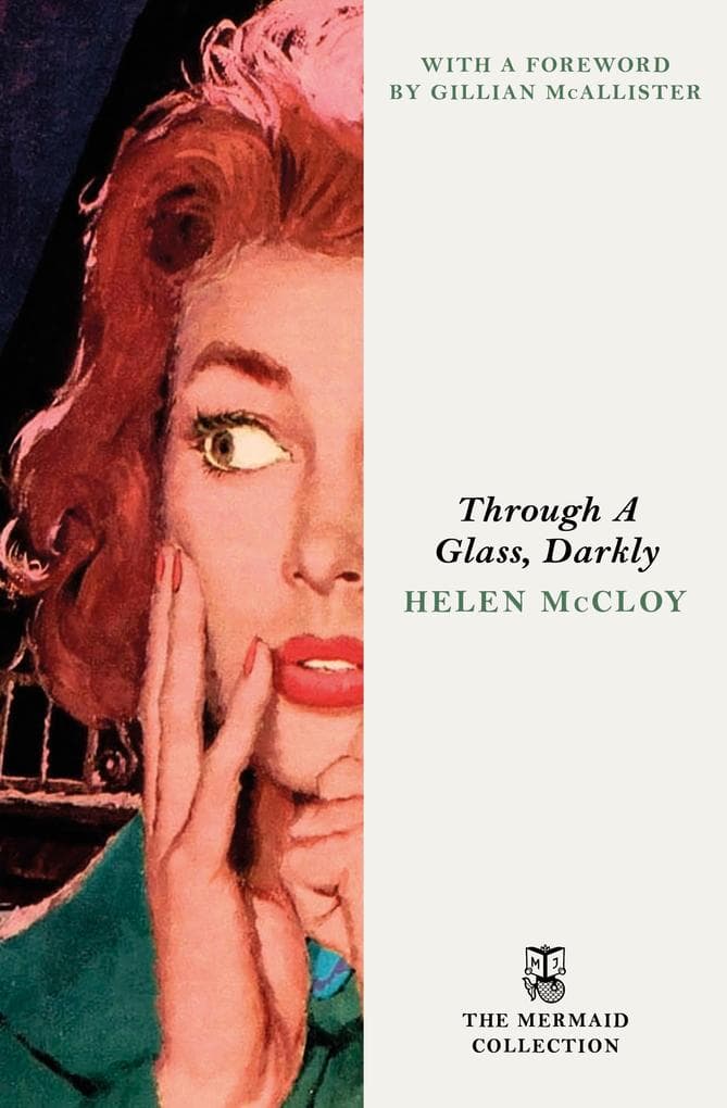 Through A Glass, Darkly: A Classic Crime Novel of Murder, Mystery, and Hidden Truths Behind School Walls. Introduced by Gillian McAllister