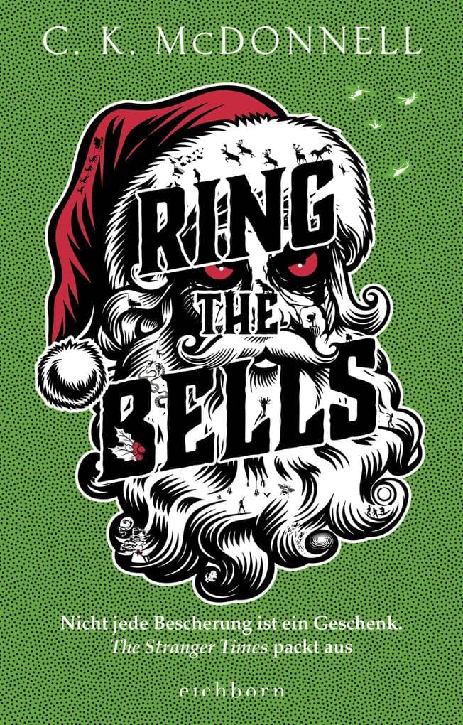 Ring the Bells: Nicht jede Bescherung ist ein Geschenk. The Stranger Times packt aus. Roman
