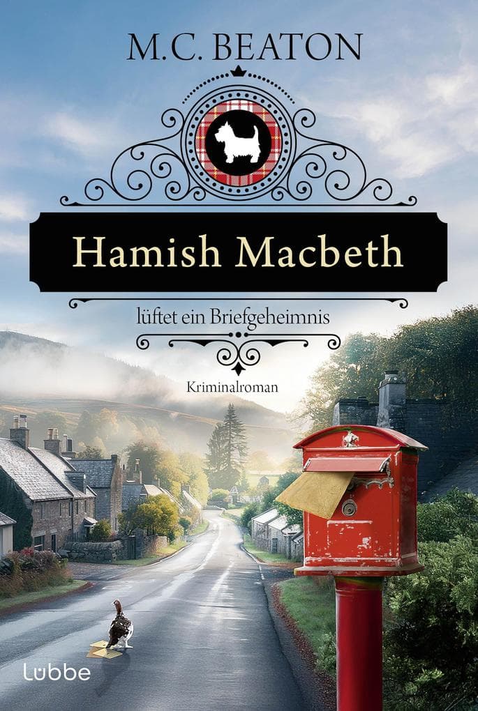 Hamish Macbeth lüftet ein Briefgeheimnis: Kriminalroman. Charmant und cosy. Der 19. Band der Serie um den schottischen Dorfpolizisten aus der Feder der SPIEGEL-Bestsellerautorin