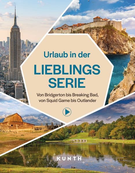 KUNTH Urlaub in der Lieblingsserie: Von Bridgerton bis Breaking Bad, von Squid Game bis Outlander