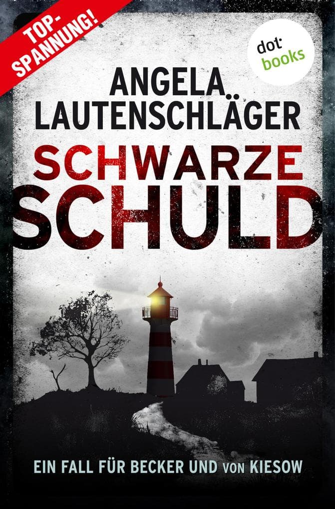 Schwarze Schuld: Kriminalroman | Ein Fall für Becker und von Kiesow 1 | Mord in Jork, die neue Bestsellerreihe aus dem Alten Land