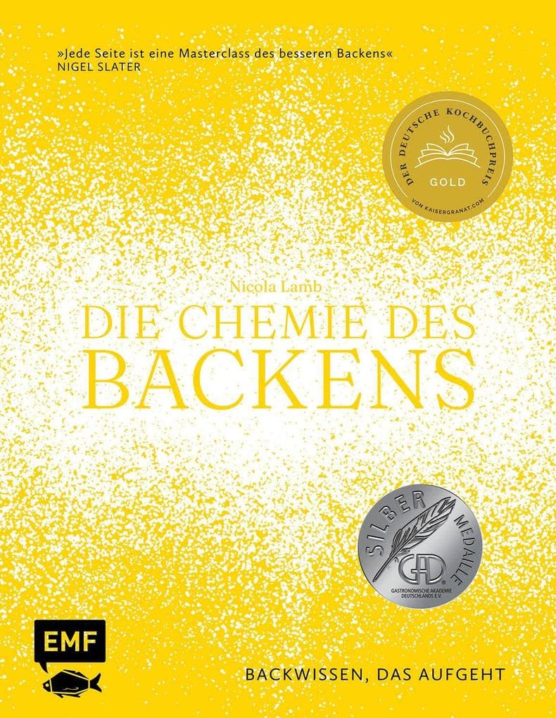 Die Chemie des Backens: Backwissen, das aufgeht