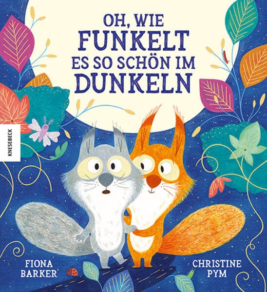 Oh, wie funkelt es so schön im Dunkeln: Ein zauberhaftes Bilderbuch über Mut, Angst vor der Dunkelheit & wahre Freundschaft - liebevoll erzählt zum Vorlesen, Einschlafen & Träumen
