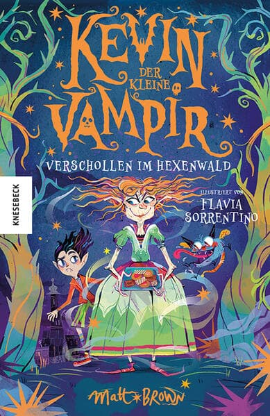 Kevin, der kleine Vampir (2): Verschollen im Hexenwald. Witzige Vampirgeschichte für Kinder ab 8