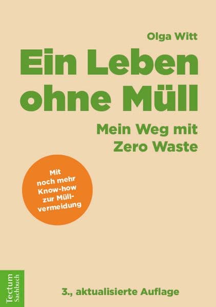 Ein Leben ohne Müll: Mein Weg mit Zero Waste