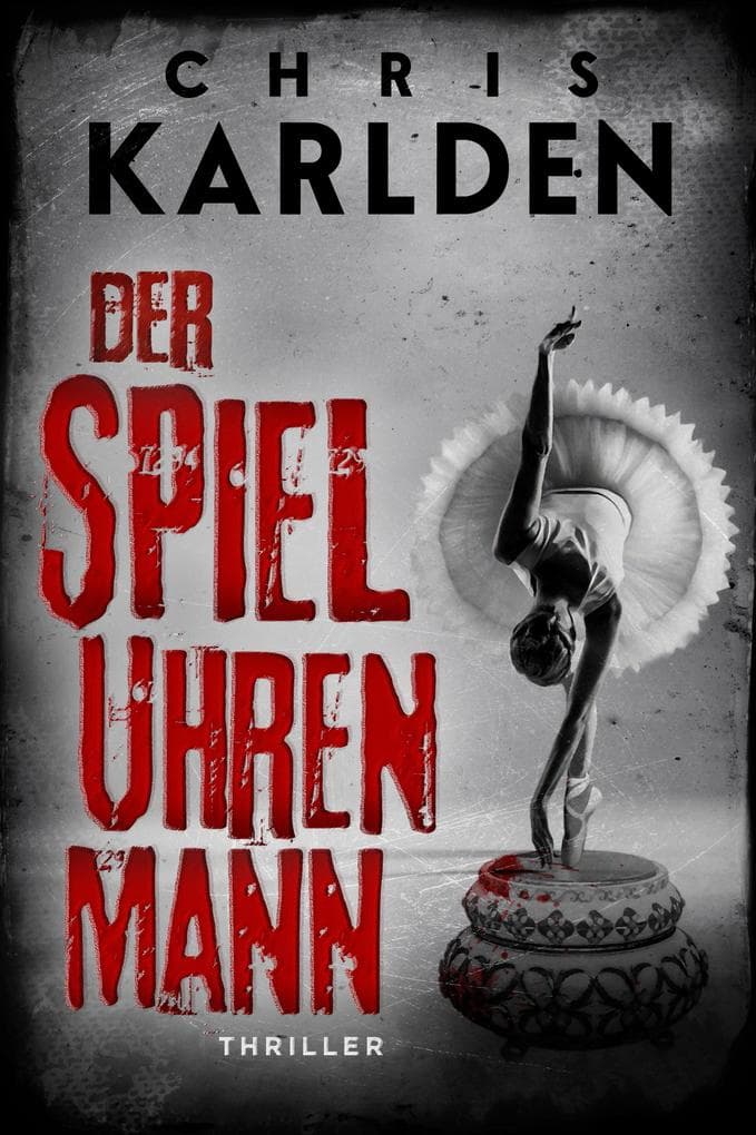 Der Spieluhrenmann: Thriller