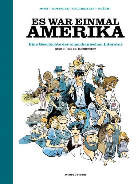 Es war einmal Amerika: Eine Geschichte der amerikanischen Literatur - Band 2: Das 20. Jahrhundert