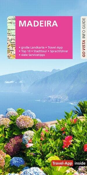 GO VISTA: Reiseführer Madeira: Mit Faltkarte und Travel App inside
