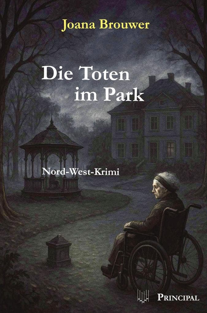 Die Toten im Park: Ein Nord-West-Krimi