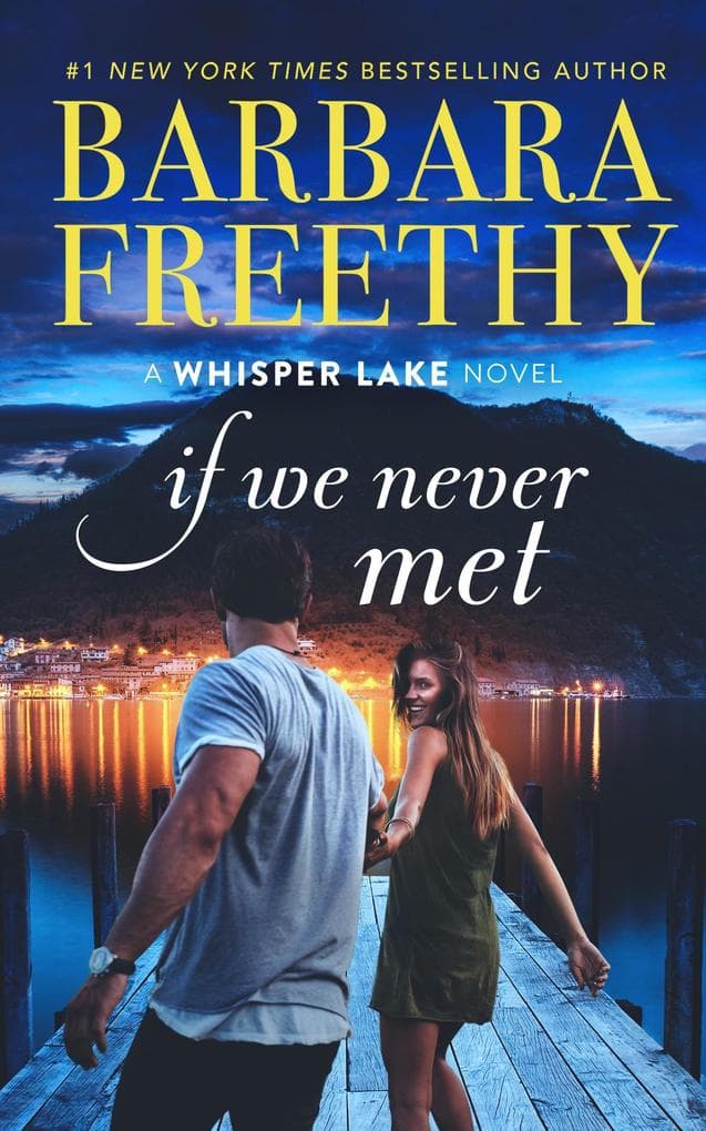 If We Never Met (Whisper Lake, #5)