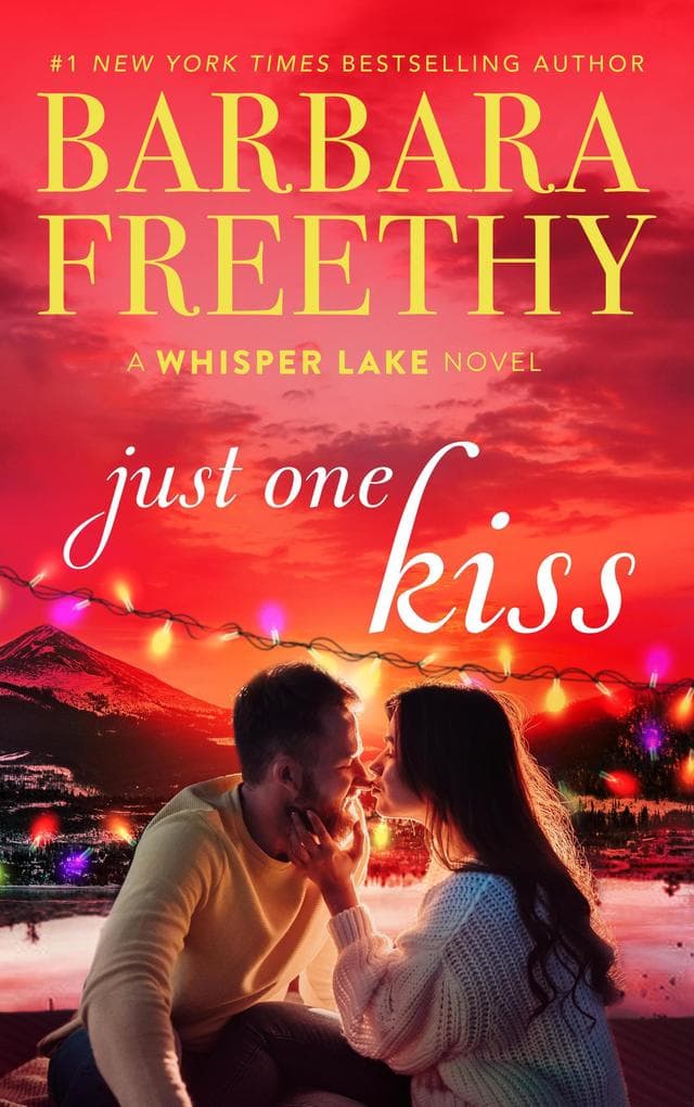 Just One Kiss (Whisper Lake, #4)