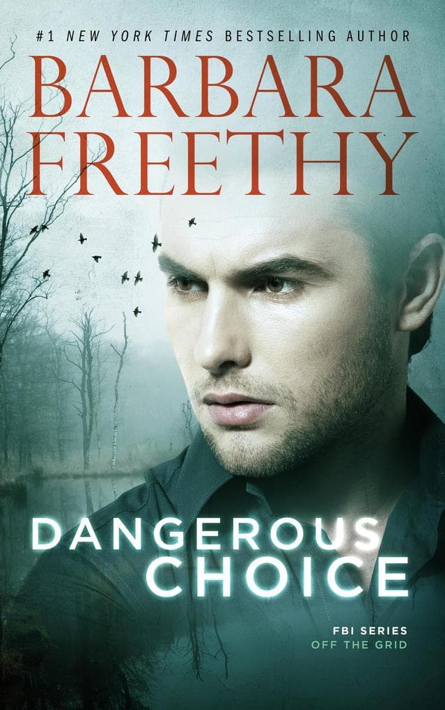 Dangerous Choice (Off The Grid: FBI Series, #5)