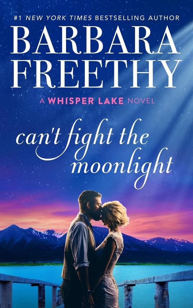 Can't Fight The Moonlight (Whisper Lake, #3)