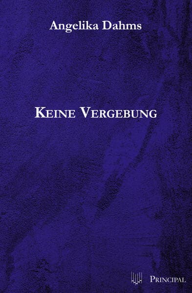 Keine Vergebung: Kriminalroman