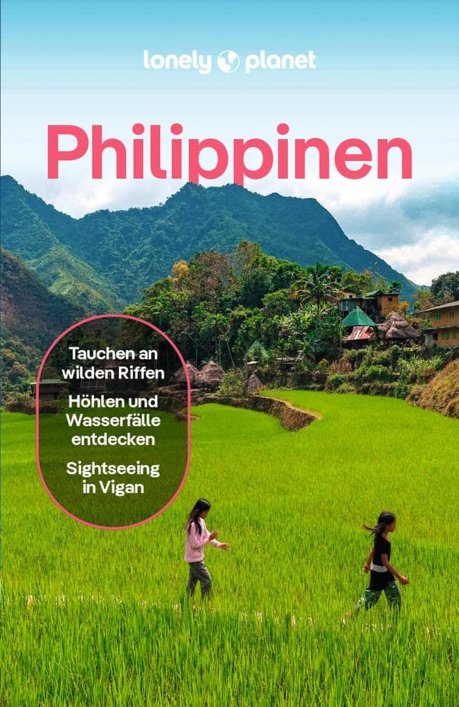 LONELY PLANET Reiseführer E-Book Philippinen: Eigene Wege gehen und Einzigartiges erleben.