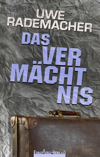 DAS VERMÄCHTNIS: Duisburg-Krimi - Fall 3